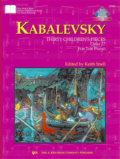 Kabalevsky 30 Children's Pieces, Opus 27 -