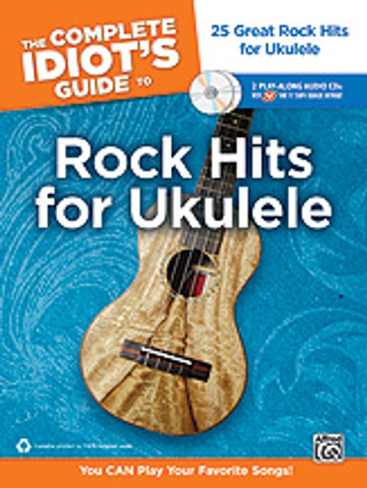 The Complete Idiot's Guide to Rock Hits for Ukulele - San Diego Music Studio - Alfred Publishing, LLC - 