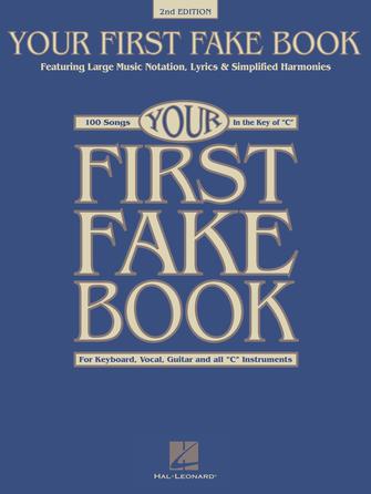 Your First Fake Book – 2nd Edition - San Diego Music Studio - Hal Leonard Corporation - sheet music