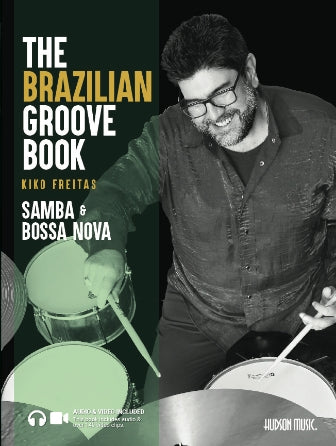 The Brazilian Groove Book: Samba & Bossa Nova - San Diego Music Studio -  - 