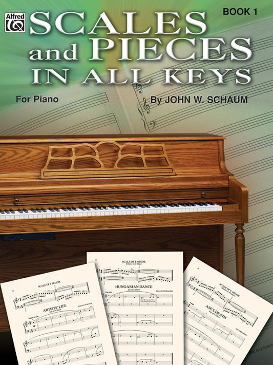 Scales & Pieces in All Keys-Piano : Bk 1