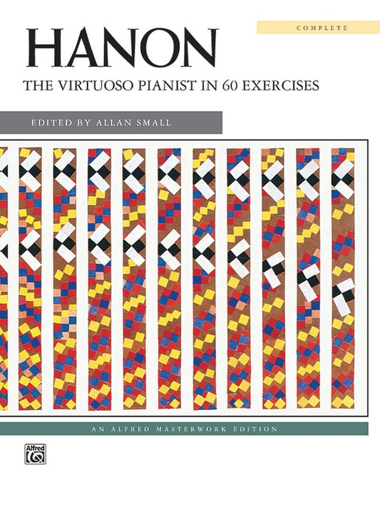 Hanon: The Virtuoso Pianist : Complete - 