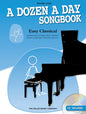 A Dozen A Day - Piano : Easy Classical Songbook - 
