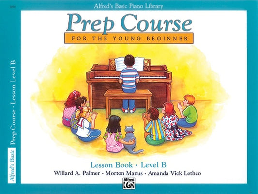 Alfred's Piano Basic Prep Course: Level B - 