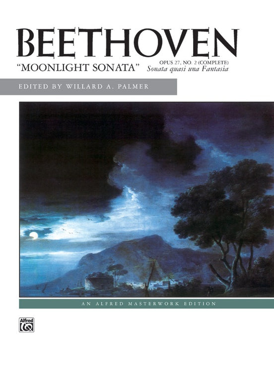 Beethoven: Moonlight Sonata, Opus 27, No. 2 (Complete) - 