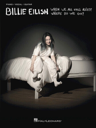 Billie Eilish – When We All Fall Asleep, Where Do We Go? - 