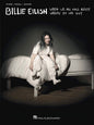 Billie Eilish – When We All Fall Asleep, Where Do We Go? - 