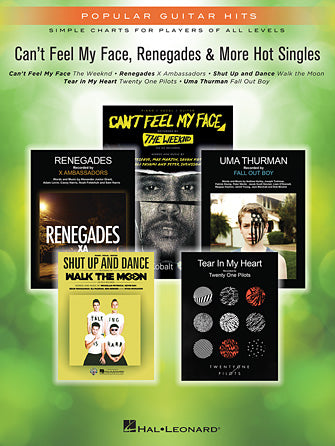 Can't Feel My Face, Renegades & More Hot Singles Popular Guitar Hits - 