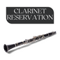 Clarinet Reservation