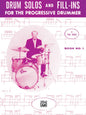 Drum Solos and Fill-Ins for the Progressive Drummer, Book 1 - 