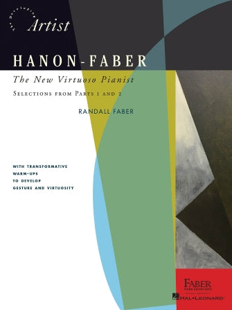 Hanon-Faber: The New Virtuoso Pianist Selections from Parts 1 and 2 - 