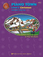 Piano Town Christmas Piano Book Series - 
