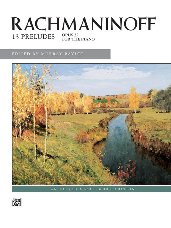 Rachmaninoff 13 Preludes - Opus 32 - 