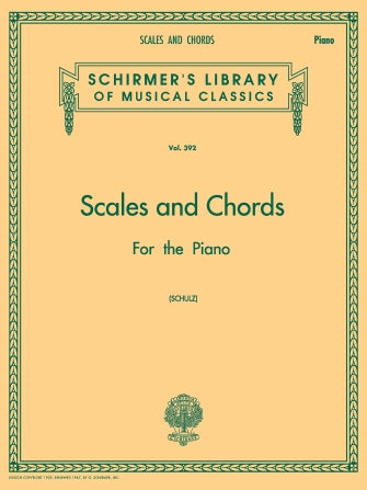 Scales and Chords in all the Major and Minor Keys Schirmer Library of Classics Volume 392 - 