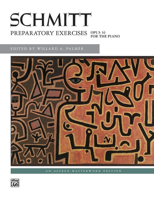 Schmitt Preparatory Exercises-Piano : Opus 16 - 