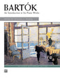 Bartók: An Introduction to His Piano Works - 
