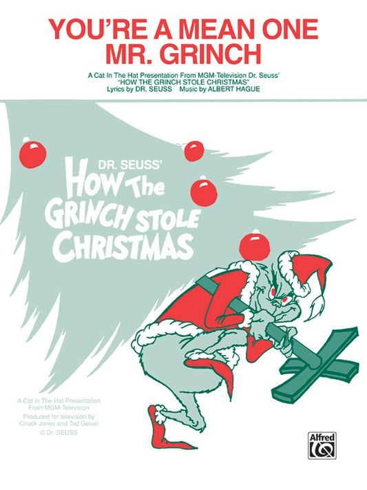 You're a Mean One Mr. Grinch - 