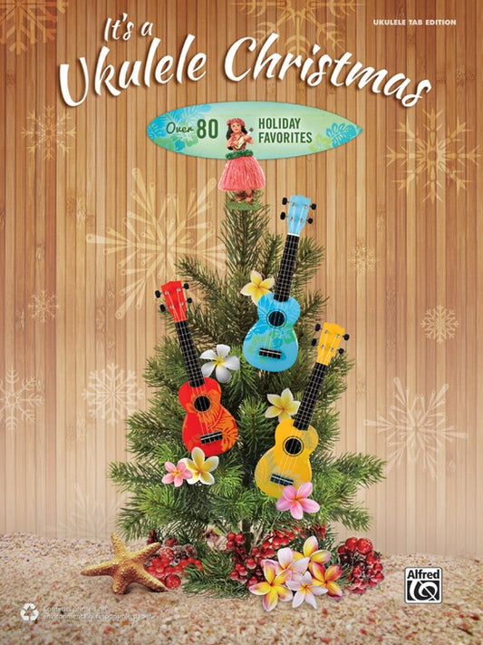 It's A Ukulele Christmas-Ukulele : Ukulele Tab - San Diego Music Studio - Alfreds - sheet music